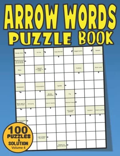 Arrow Words Puzzle Book 100 Fun And Challenging Arrowwords Puzzle Book 