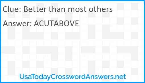 Better Than Most Others Crossword Clue UsaTodayCrosswordAnswers