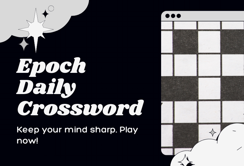 Challenge Your Mind With Epoch Daily Crossword Puzzles The Epoch Times