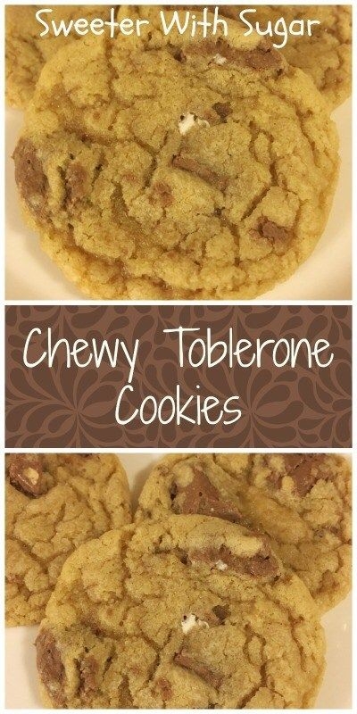 Chewy Toblerone Cookies In 2024 Cookie Recipes Chewy Valentines 