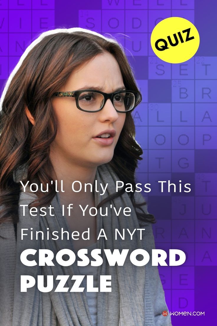 Quiz You Ll Only Pass This Test If You Ve Finished A Nyt Crossword 