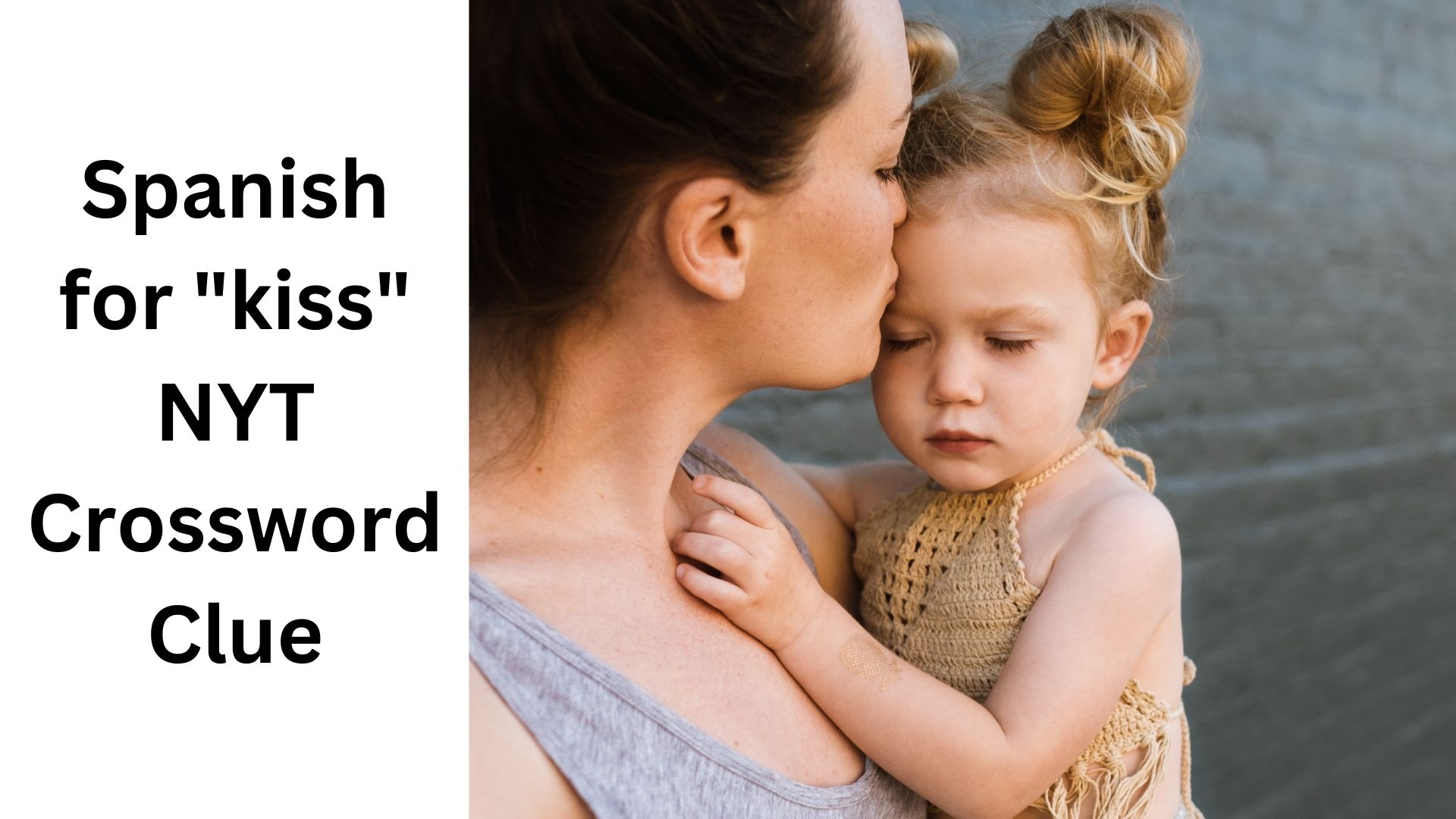 Spanish For quot kiss quot NYT Crossword Clue