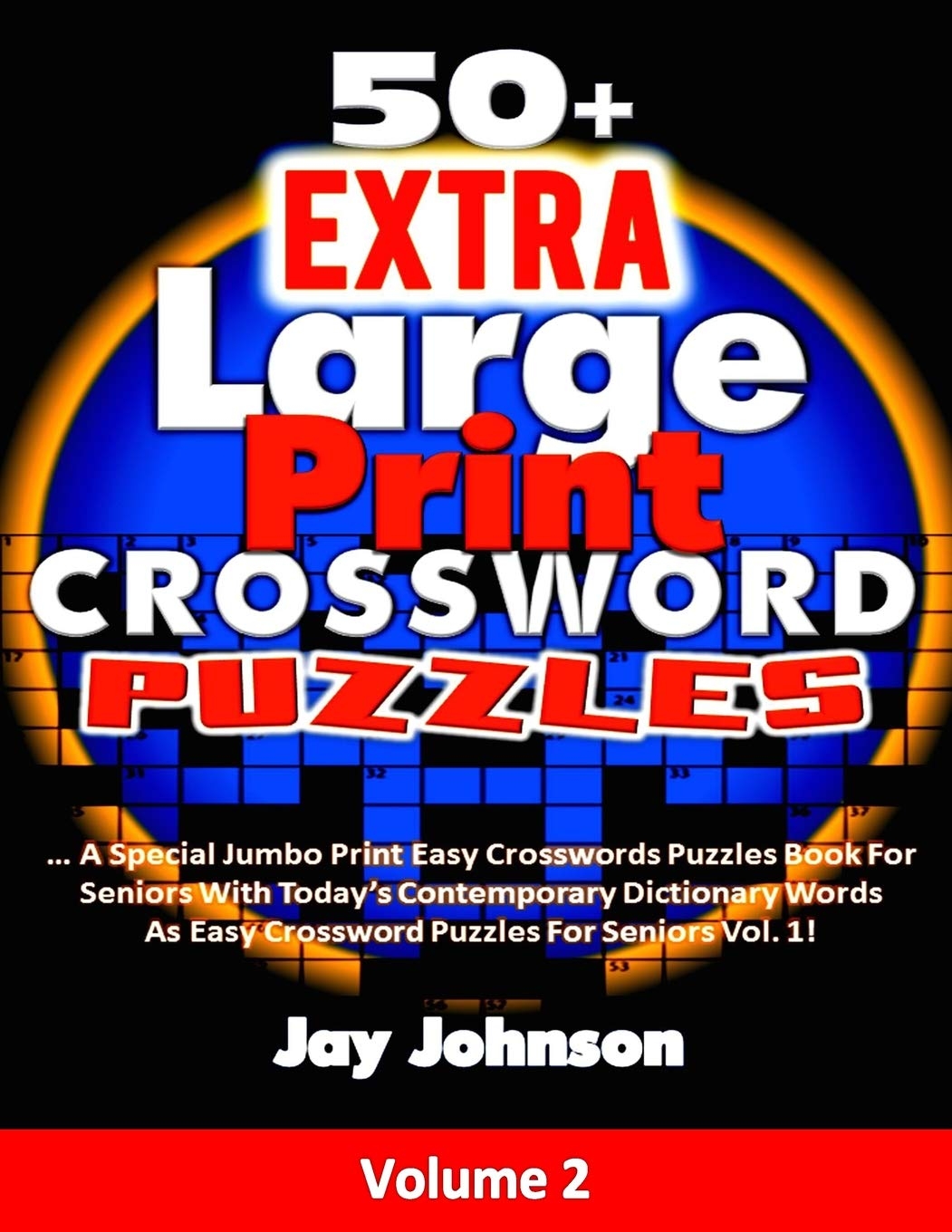50 Extra Large Print CROSSWORD Puzzles A Special Jumbo Print Easy 
