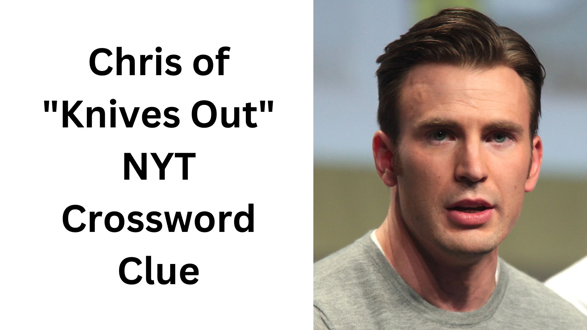 Chris Of quot Knives Out quot NYT Crossword Clue