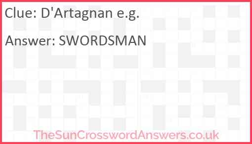 D 39 Artagnan E g Crossword Clue TheSunCrosswordAnswers co uk