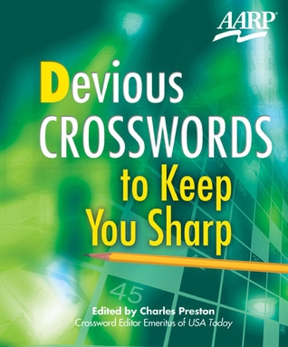 Devious Crosswords To Keep You Sharp AARP By Charles Preston Goodreads