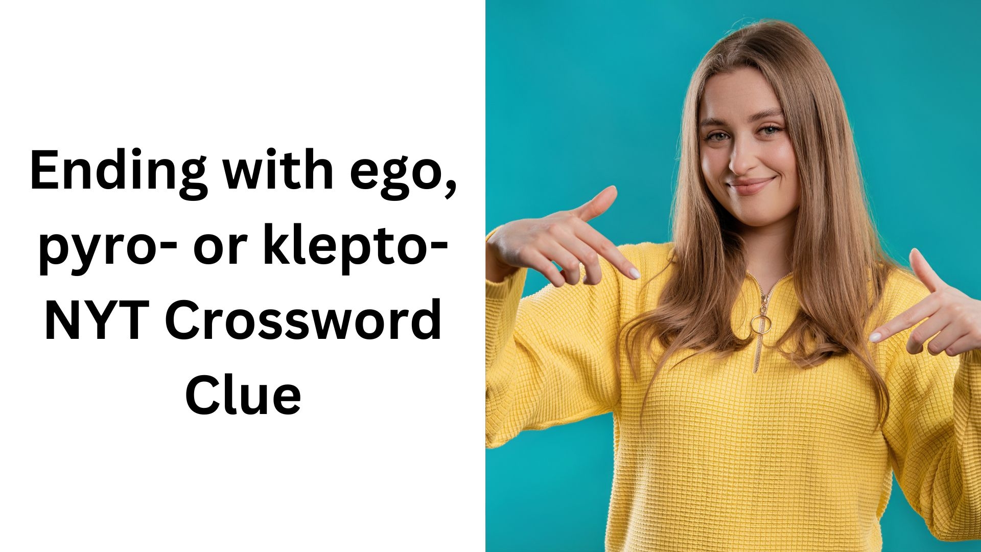 Ending With Ego Pyro Or Klepto NYT Crossword Clue