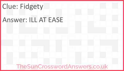 Fidgety Crossword Clue TheSunCrosswordAnswers co uk