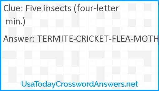 Five Insects four letter Min Crossword Clue