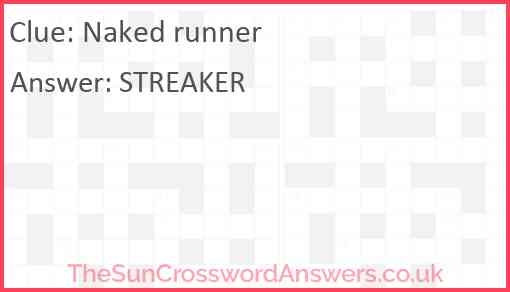 Naked Runner Crossword Clue TheSunCrosswordAnswers co uk
