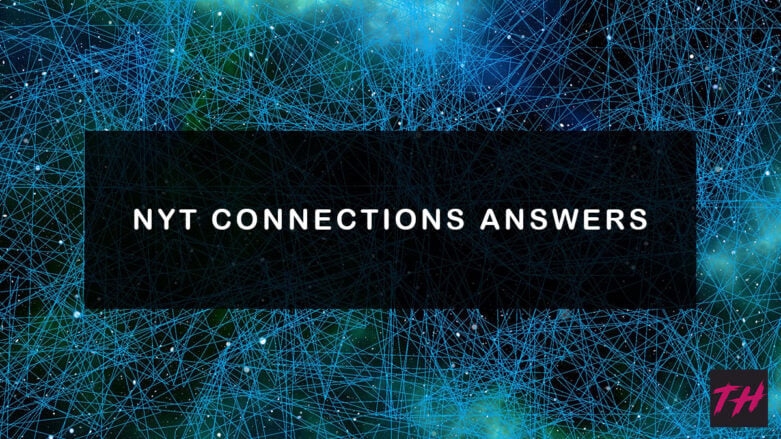 NYT Connections Answers Today Answer Archive Past Games Try Hard 