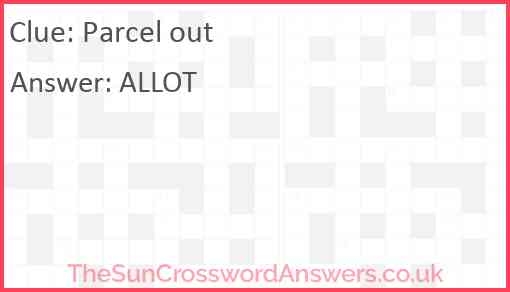 Parcel Out Crossword Clue TheSunCrosswordAnswers co uk