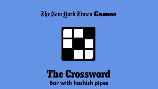  quot Bar With Hashish Pipes quot NYT Crossword Clues Answer Power Up Gaming