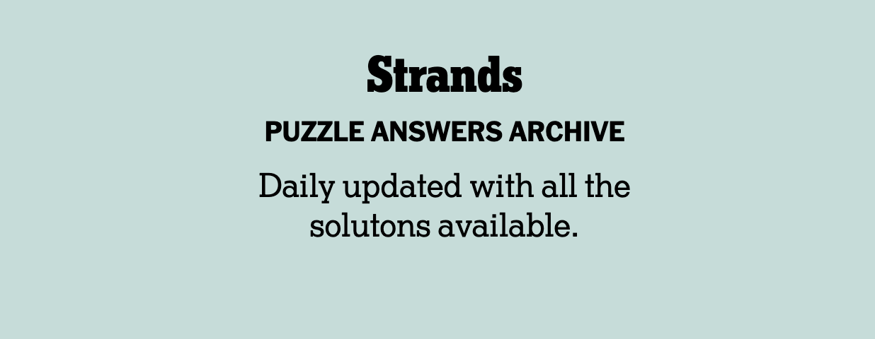 Strands NYT Game New York Times Crossword Answers