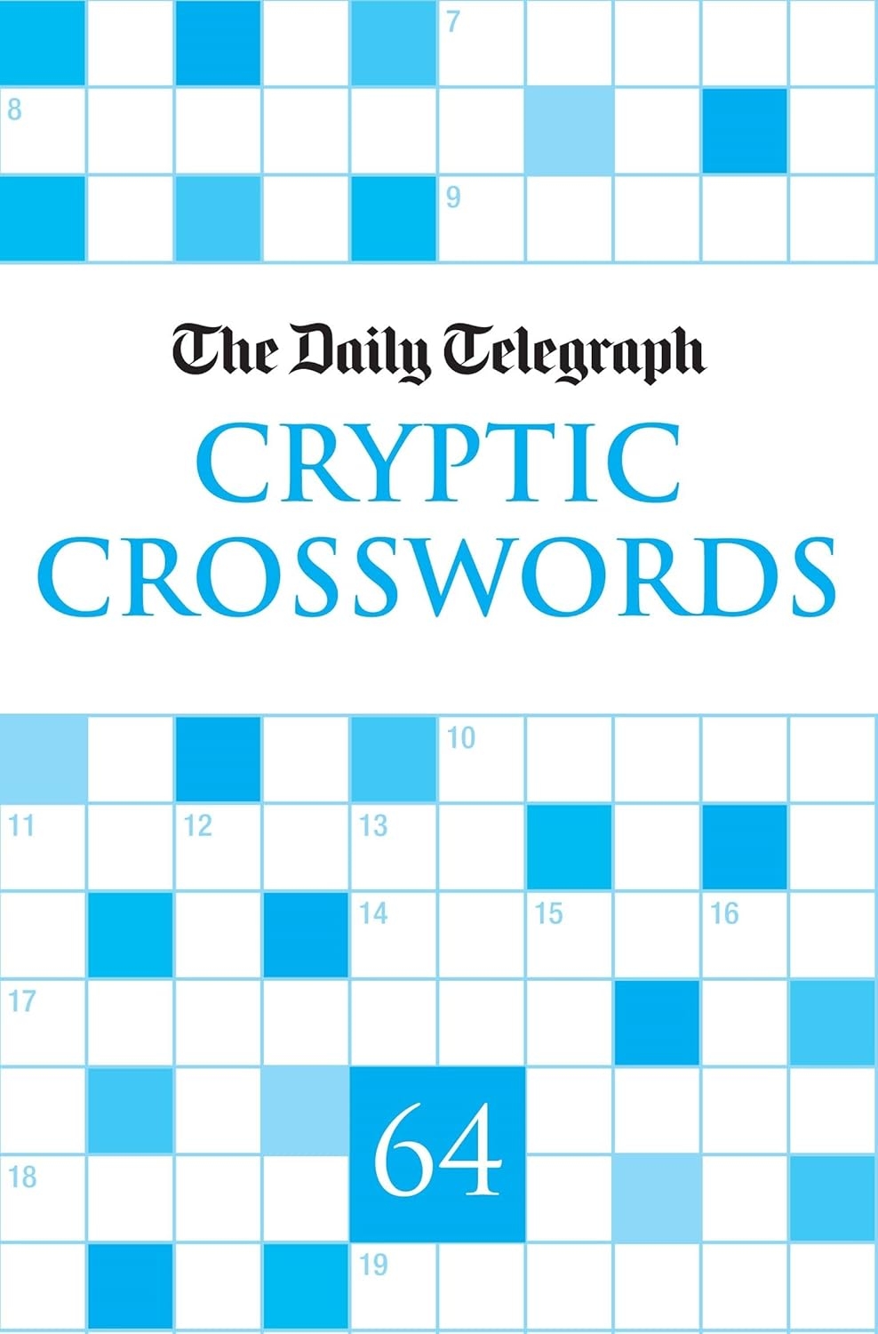 The Daily Telegraph Cryptic Crosswords 64 Telegraph Group Limited 
