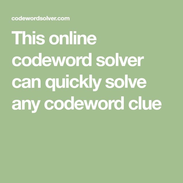 The Words This Online Codeword Solver Can Quickly Solve Any Codeword Clue