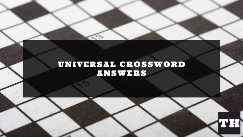 Universal Crossword Answers For Today Free Printable Crosswords