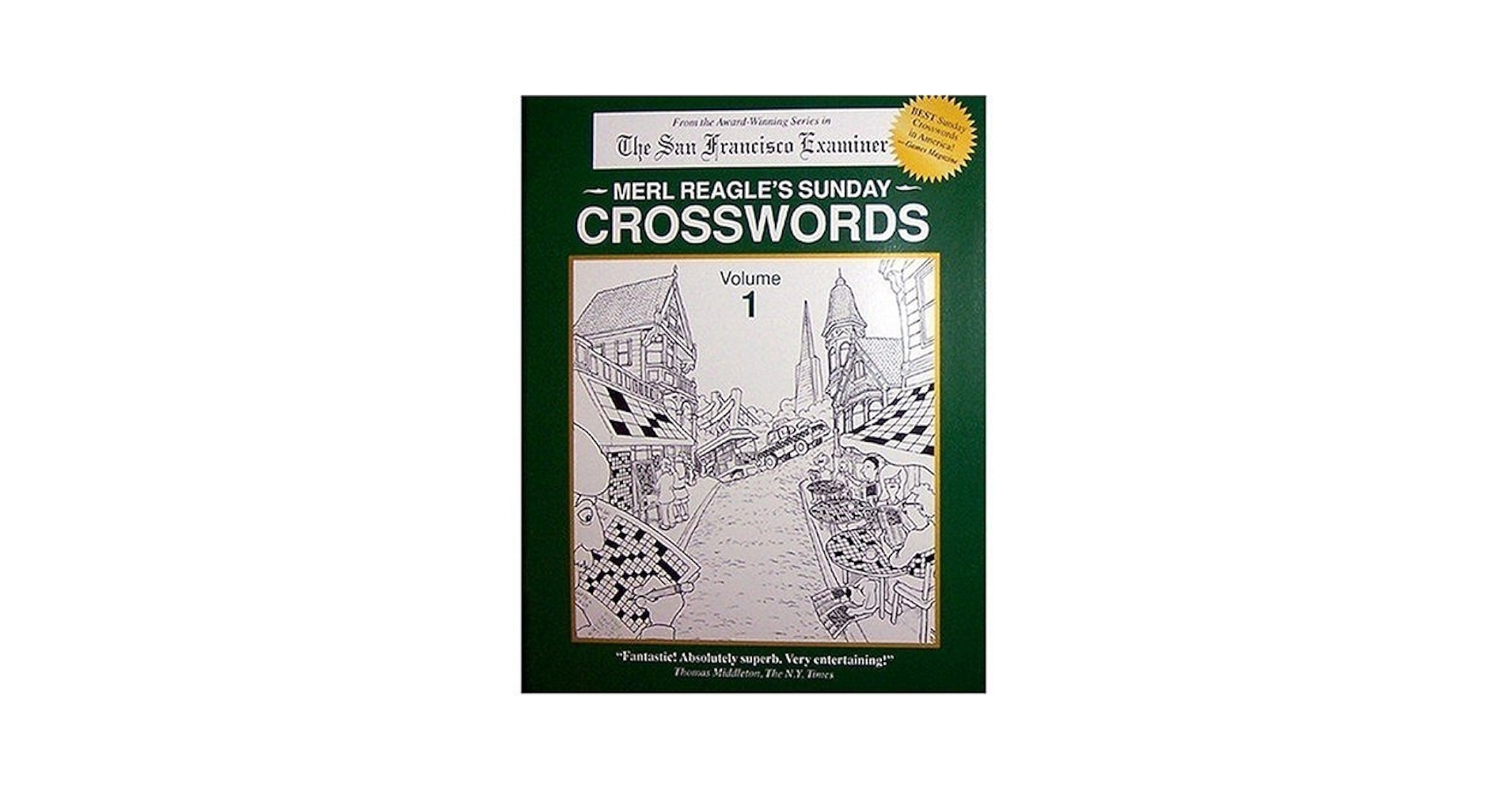 By Merl Reagle Merl Reagle s Sunday Crosswords Volume 1 