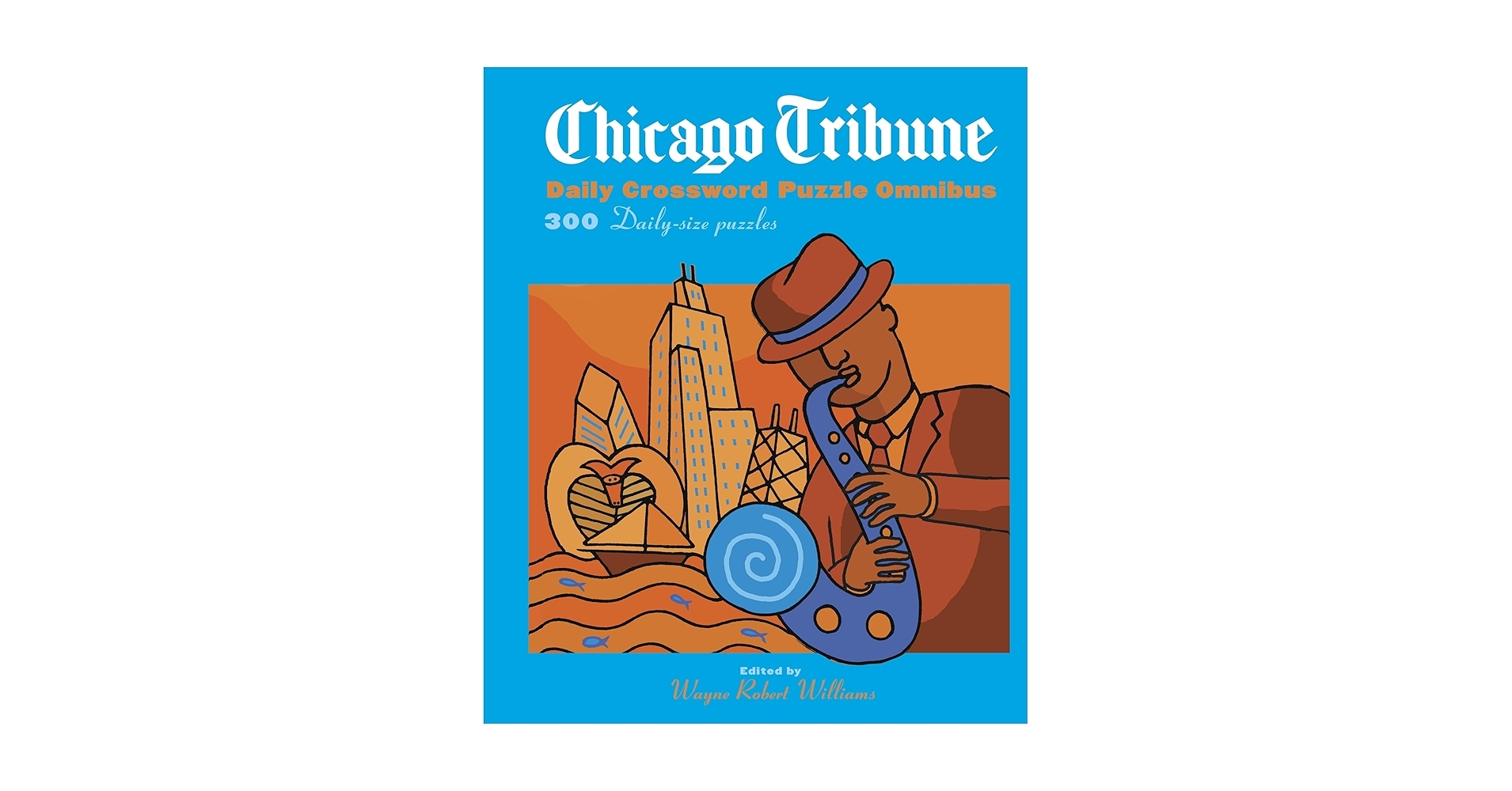 Chicago Tribune Daily Crossword Omnibus Williams Wayne Robert 