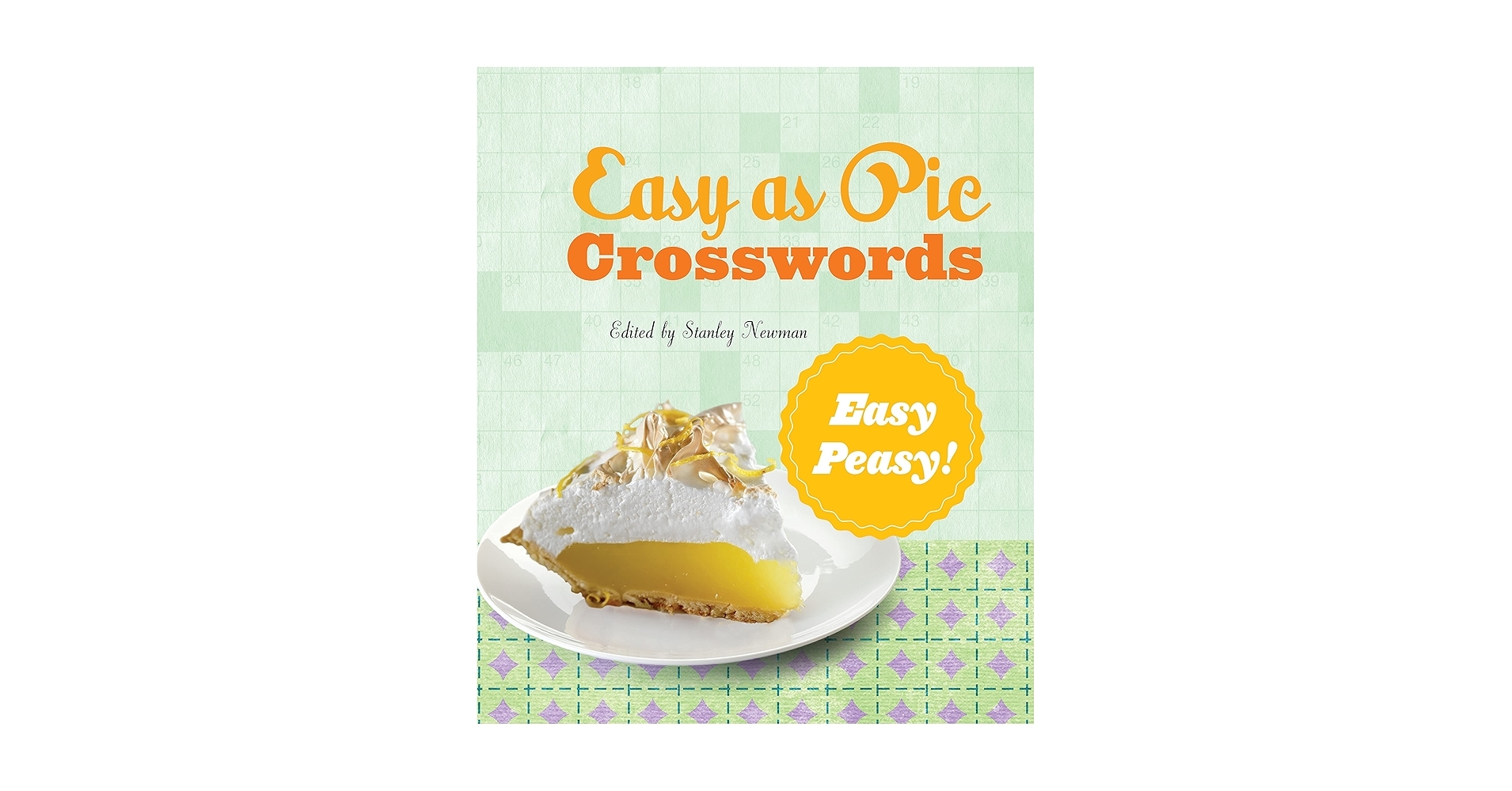 Easy As Pie Crosswords Easy Peasy 72 Relaxing Puzzles Newman Stanley 9781454901457 Amazon Books