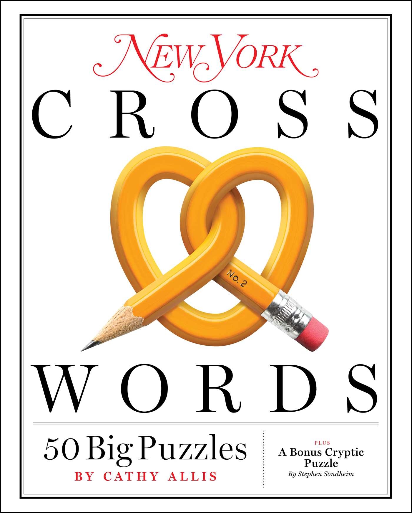 New York Crosswords Book By Cathy Allis The Editors Of New York Magazine Official Publisher Page Simon U0026 Schuster