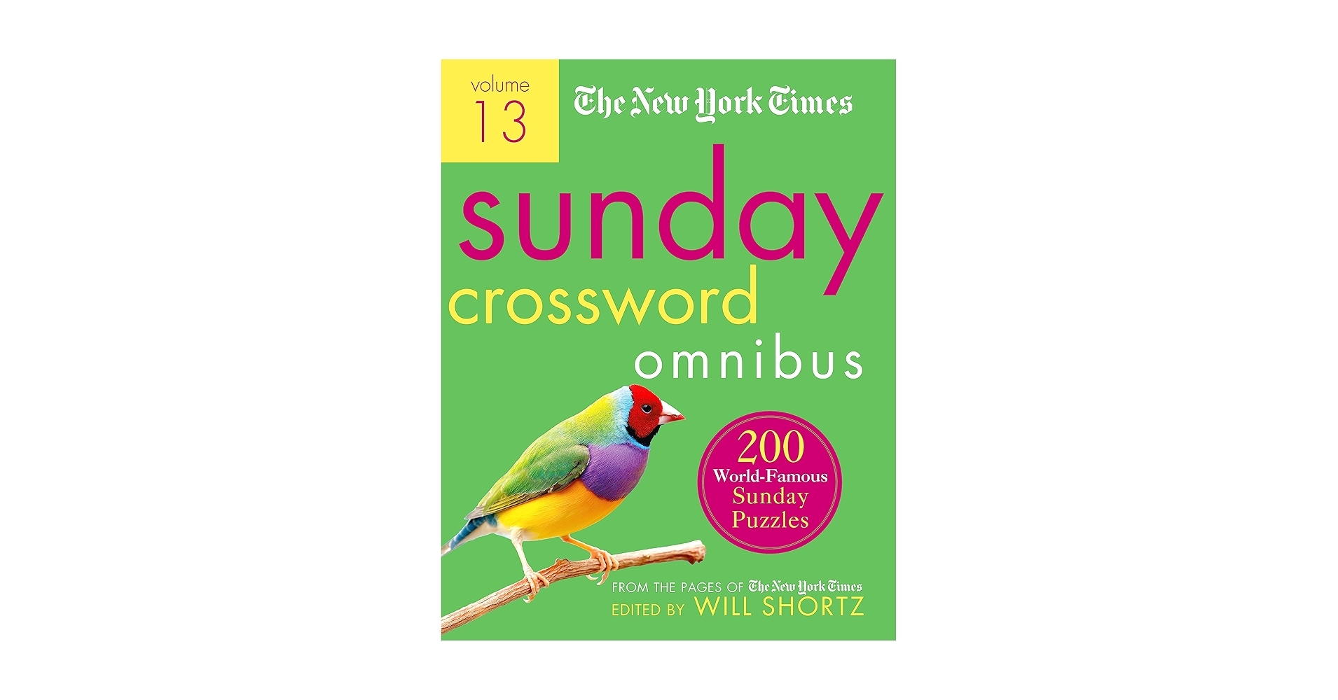 New York Times Sunday Crossword Omnibus Volume 13 New York Times Sunday Crossword Omnibus 13 Shortz Will 9781250896032 Amazon Books