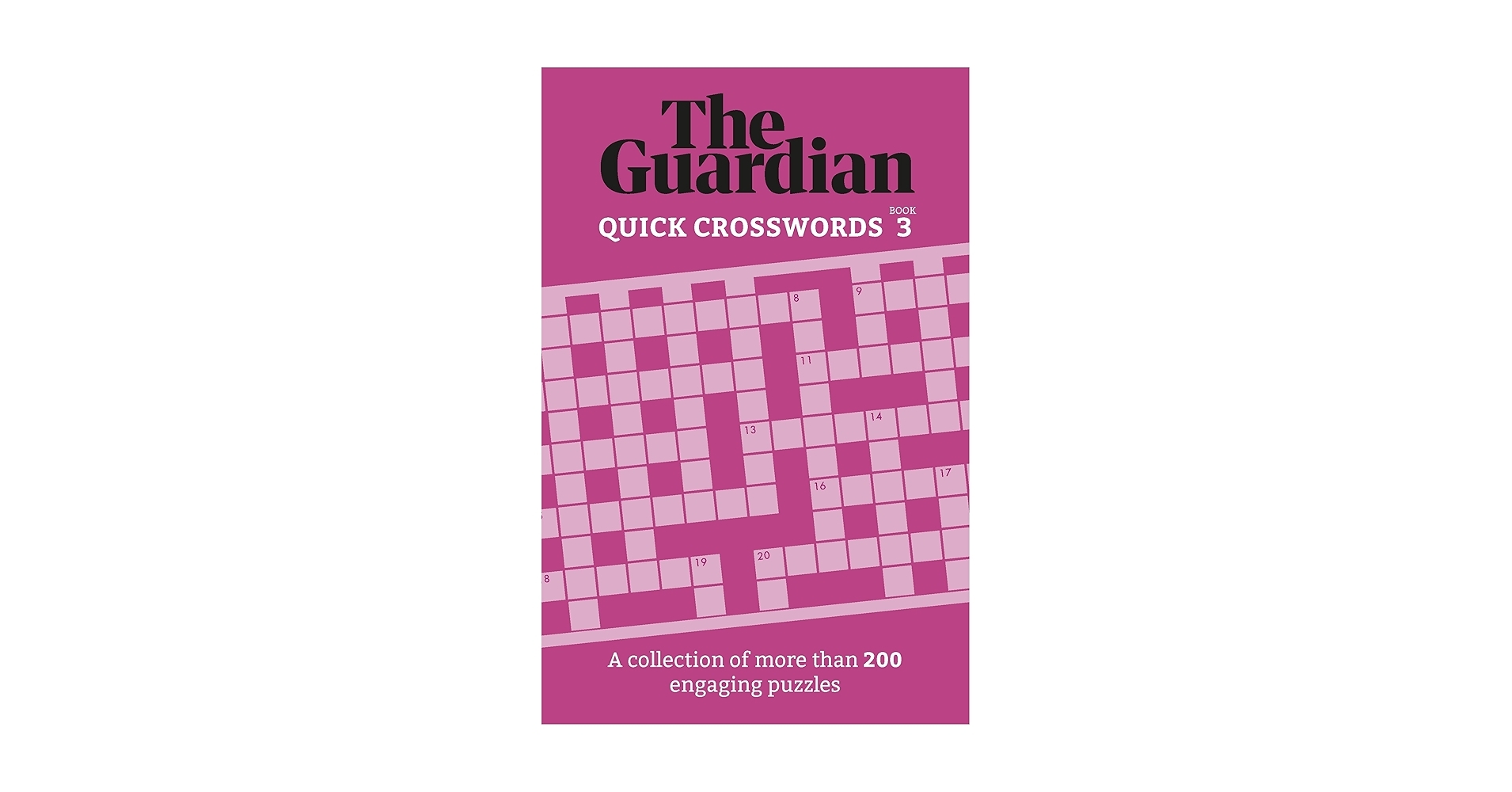 The Guardian Quick Crosswords 3 A Collection Of More Than 200 