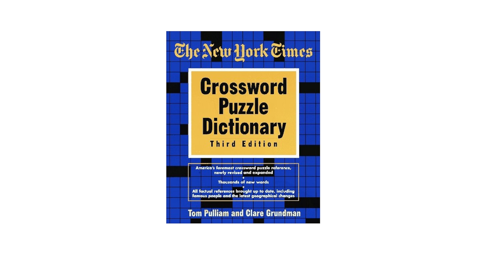 The New York Times Crossword Puzzle Dictionary Third Edition Puzzles U0026 Games Reference Guides Pulliam Tom Grundman Clare 9780812928235 Amazon Books