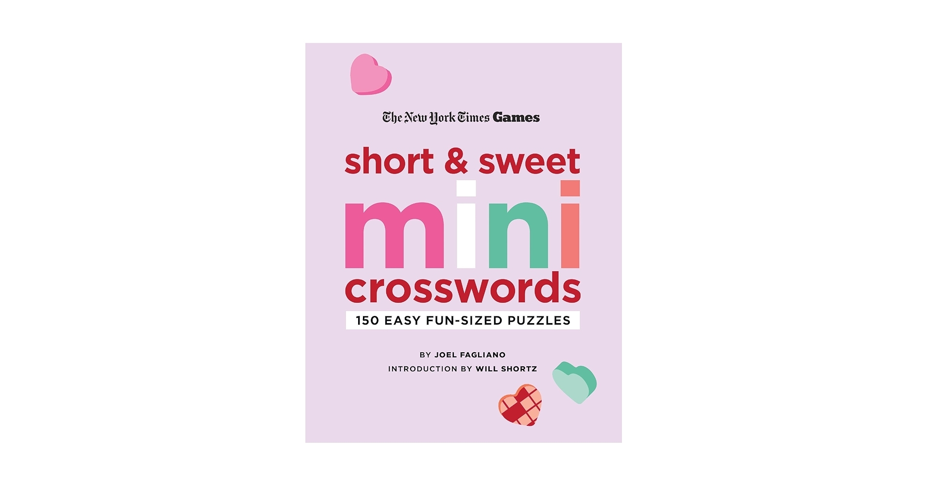 New York Times Games Short And Sweet Mini Crosswords 150 Easy Fun Sized Puzzles Fagliano Joel The New York Times Shortz Will 9781250324993 Amazon Books